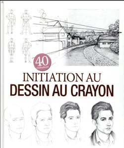 Initiation au dessin au crayon - 40 réalisations