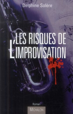 Les risques de l'improvisation