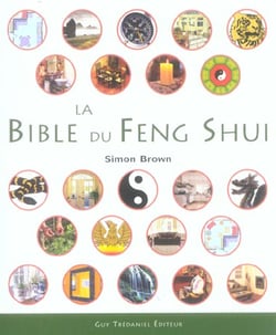 LA BIBLE DU FENG SHUI