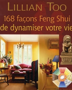168 facons feng shui de dynamiser votre vie
