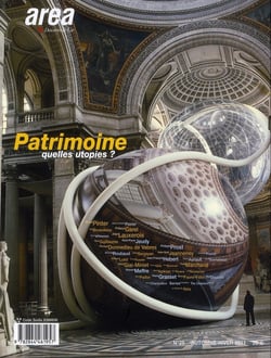 AREA n.25 : patrimoine, quelles utopies ?