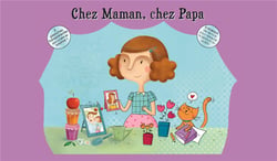 Chez maman chez papa