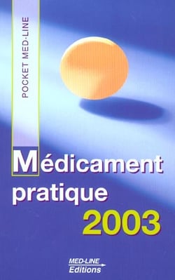 Médicament pratique (édition 2003)