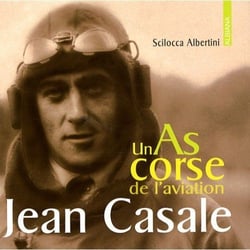 Jean casale, un as de l'aviation