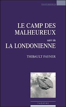 Le camp des malheureux - la londonienne
