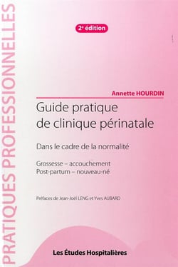 Guide pratique de clinique perinatale 2e ed dans le cadre de la normalite - grossesse -  accouchemen