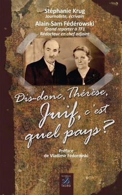 Dis-donc Thérèse, juif, c'est quel pays ?