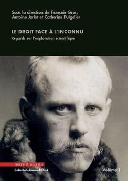 Le droit face à l'inconnu Tome 1