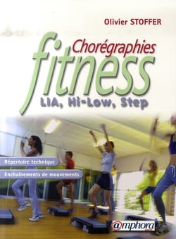 Chorégraphies fitness - lia, hi-low, step - mouvements de base, blocs chorégraphiques
