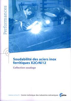 Soudabilité des aciers inox ferritiques x2crni12 collection soudage performances 9q52