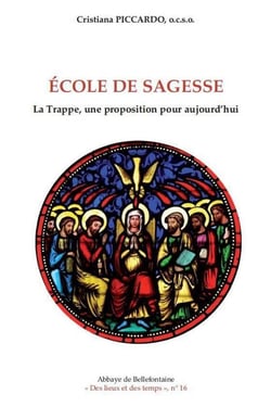École de sagesse - la Trappe une proposition pour aujourd'hui