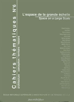 Cahiers thèmatiques Tome 6 - espace de la grande échelle