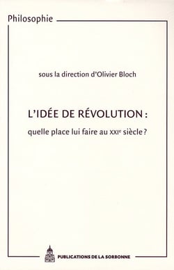 L'idée de révolution : quelle place lui faire au XXI siècle ?