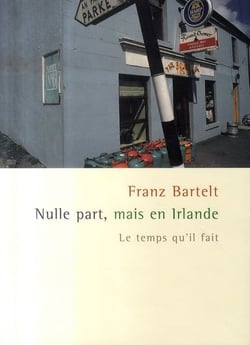 Nulle part, mais en Irlande