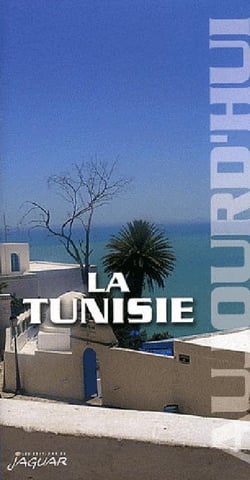 La tunisie aujourd'hui