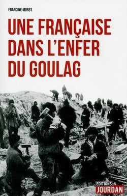 Une francaise dans l'enfer du goulag