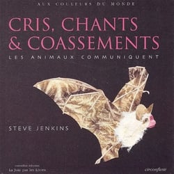 Cris, chants et coassements - les animaux communiquent