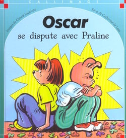 Oscar se dispute avec Praline
