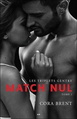 Les triplets gentry t.1 - match nul
