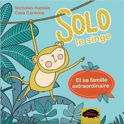 Solo le singe et sa famille extraordinaire