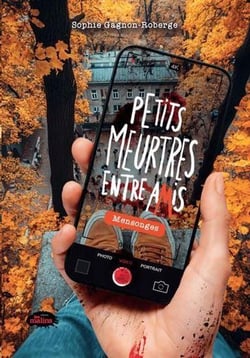 Petits meurtres entre amis Tome 2 : Mensonges