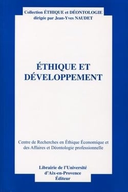 Éthique et développement - actes du treizième colloque d'éthique économique, aix-en-provence