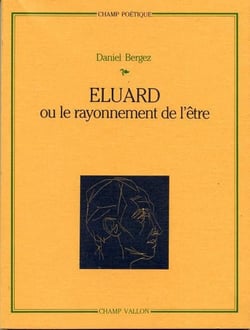 Eluard ou le rayonnement de l'être
