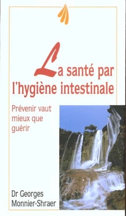 La sante par l'hygiene intestinale