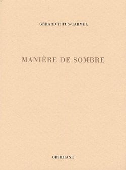 Manière de sombre