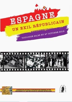 Espagne, un exil républicain, toulouse 25, 26 et 27 octobre 2019
