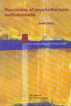 Psychiatrie Et Psychotherapie Institutionnelle