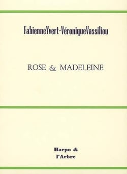 Rose & madeleine