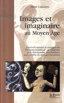 Images et Imaginaire : L'univers Mental et Onirique de l'Homme