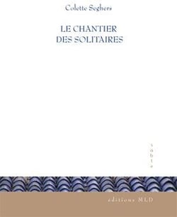 Le chantier des solitaires