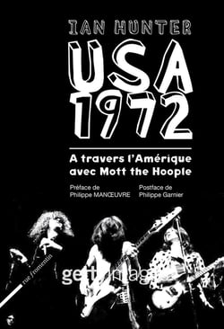 USA 1972 - à travers l'Amérique avec Mott the Hoople