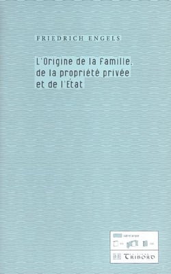 L' origine de la famille, de la propriete et de l'etat