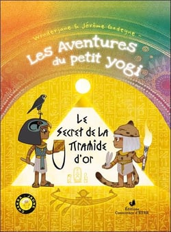 Les aventures du petit yogi t.4 : le secret de la pyramide d'or