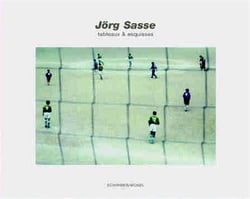 Jorg sasse tableaux et esquisses