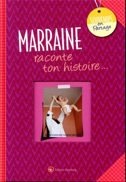 Marraine, raconte ton histoire...