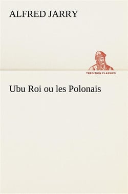 Ubu roi ou les polonais