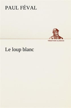 Le loup blanc