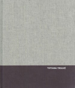 Tatiana Trouvé