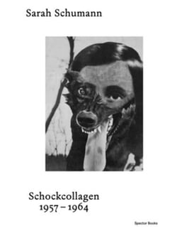Sarah Schumann Schock-Collagen 1954-1964