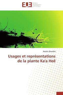 Usages et representations de la plante ka'a hee