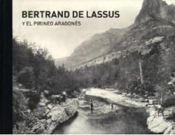 Bertrand de lassus y el pirineo aragonés