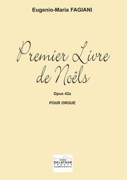 Livre de Noëls pour orgue Volume 1