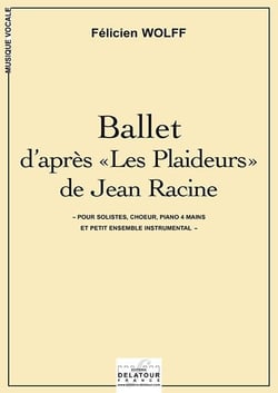 Ballet d'après « Les Plaideurs » de Jean Racine pour voix et orchestre (CONDUCTEUR)
