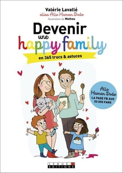 Devenir une happy family en 365 trucs et astuces