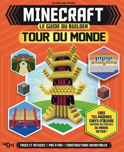 Minecraft : le guide du builder - tour du monde