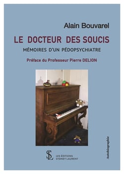 DOCTEUR DES SOUCIS, MEMOIRES D'UN PEDOPSYCHIATRE